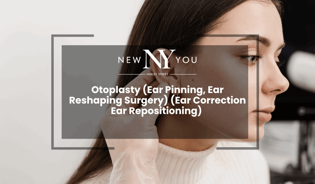 Otoplasty (Ear Pinning, Ear Reshaping Surgery) (Ear Correction Ear Repositioning)