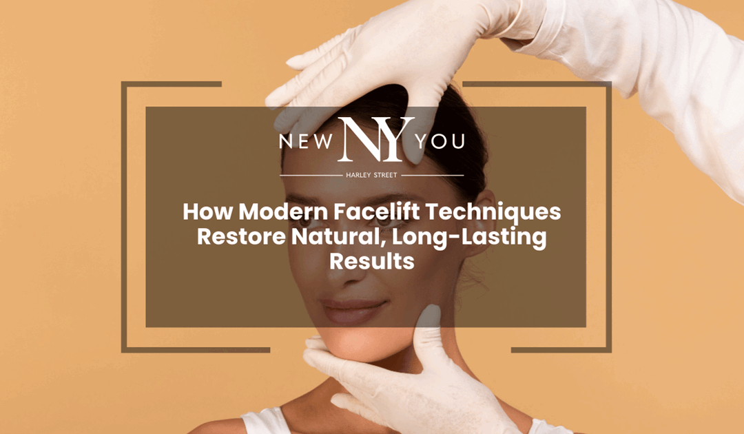 How Modern Facelift Techniques Restore Natural, Long-Lasting Results