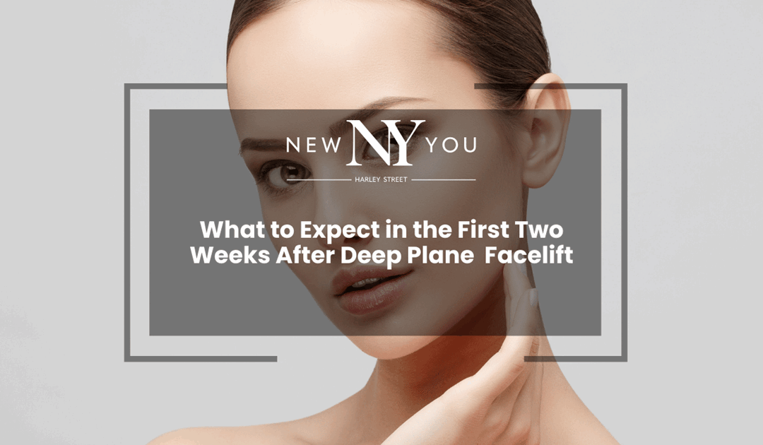 What to Expect in the First Two Weeks After Deep Plane  Facelift