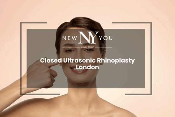 Closed Ultrasonic Rhinoplasty London