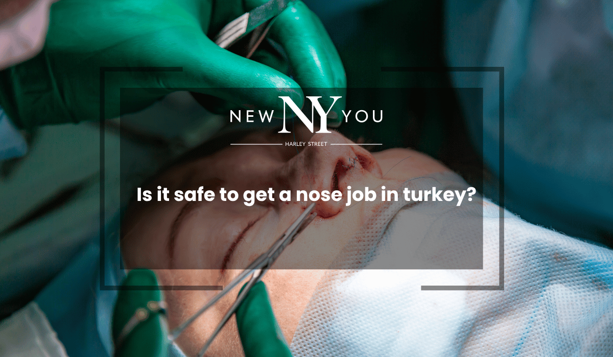 Is it safe to get a nose job in turkey?